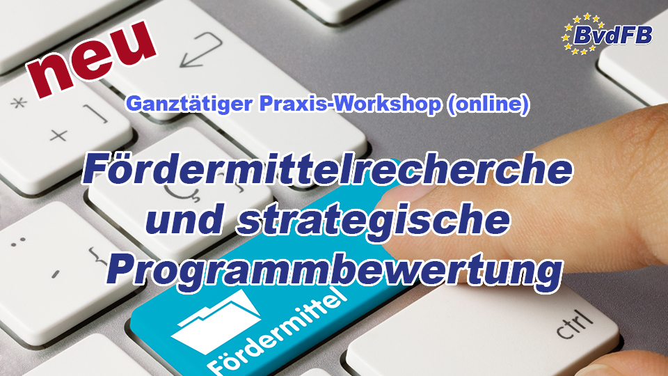Praxisworkshop: "Fördermittelrecherche und strategische Programmbewertung